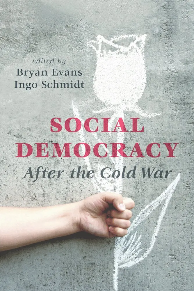Bryan Evans, Ingo Schmidt - Social Democracy After the Cold War, Häftad. Tillgänglighet: Tillfälligt slut