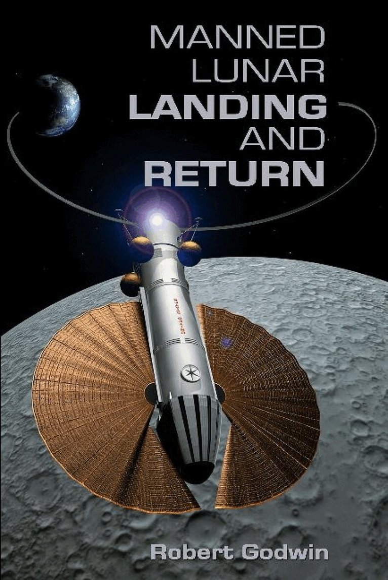 Robert Godwin - Manned Lunar Landing And Return, Häftad