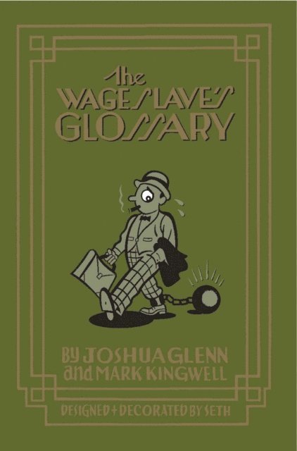 Joshua Glenn - Wage Slave's Glossary, E-bok