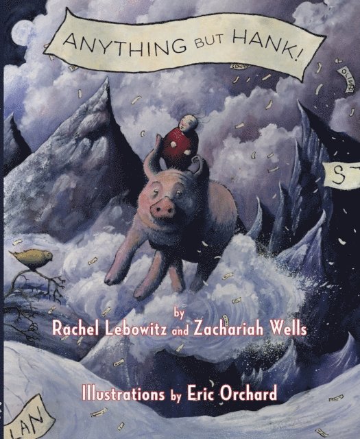 Zachariah Wells, Rachel Lebowitz - Anything But Hank, E-bok