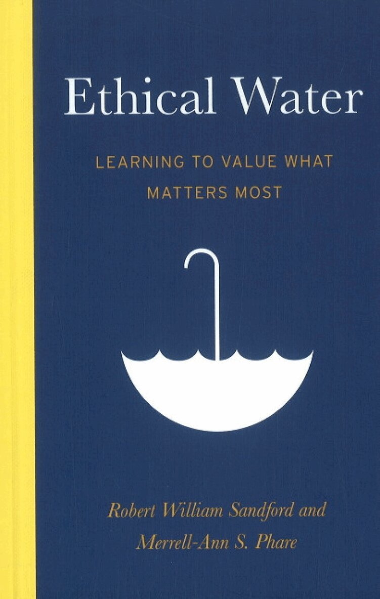 Robert William Sandford, Merrell-Ann Phare - Ethical Water, Inbunden