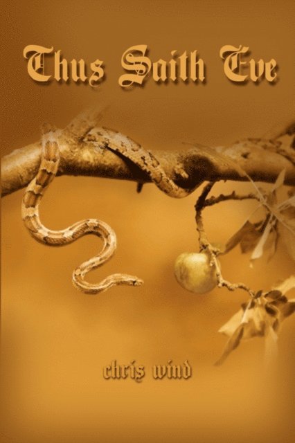 Chris Wind - Thus Saith Eve, E-bok