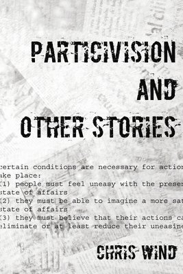 Chris Wind - Particivision and other stories, Häftad