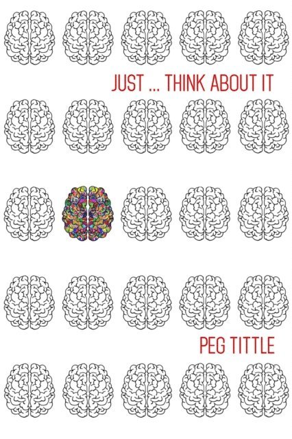 Peg Tittle - Just Think about It, E-bok