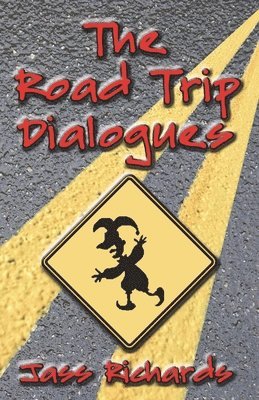 Jass Richards - Road Trip Dialogues, Häftad