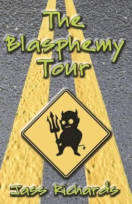 Jass Richards - Blasphemy Tour, Häftad