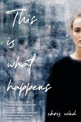Chris Wind - This is what happens, Häftad