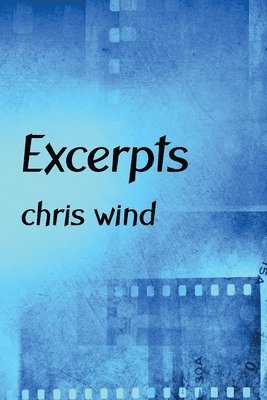 Chris Wind - Excerpts, Häftad