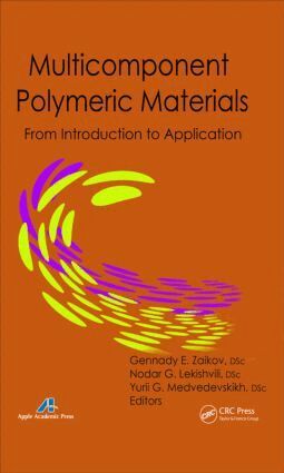 Gennady E. Zaikov, Nodar G. Lekishvili, Yurii J. Medvedevskikh - Multicomponent Polymeric Materials, Inbunden