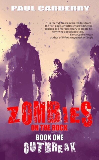 Paul Carberry - Zombies on the Rock: Outbreak, E-bok