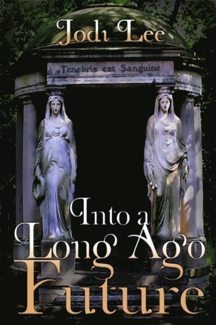 Jodi Lee - Into a Long Ago Future, E-bok. Tillgänglighet: Lägg i varukorg