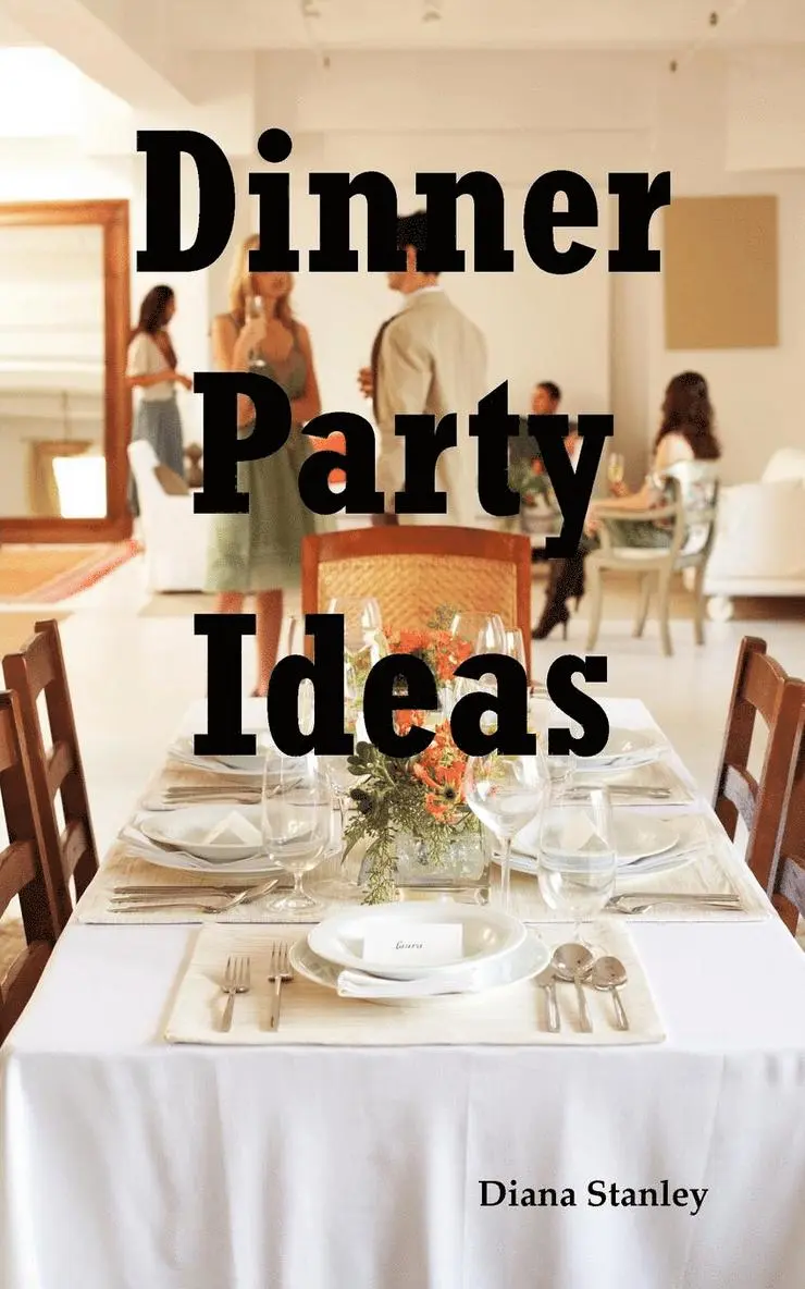 Diana Stanley - Dinner Party Ideas, Häftad. Tillgänglighet: Lägg i varukorg
