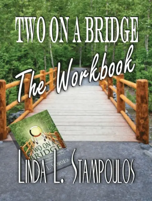 Linda L. Stampoulos - Two on a Bridge The Workbook: A Companion Tool Designed to Enhance Discussions Outlined in the Two on a Bridge Guidebook, E-bok. Tillgänglighet: Lägg i varukorg