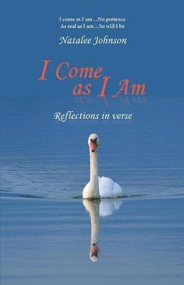 Natalee Johnson - I Come as I Am, Häftad