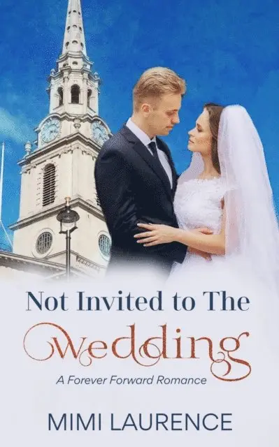 Mimi Laurence - Not Invited to the Wedding, E-bok. Tillgänglighet: Lägg i varukorg