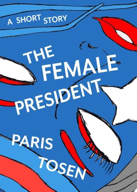 Paris Tosen - Female President, E-bok