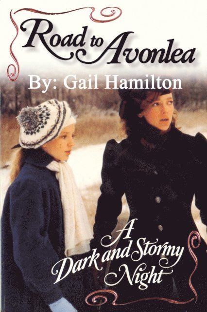 Road to Avonlea - A Dark and Stormy Night