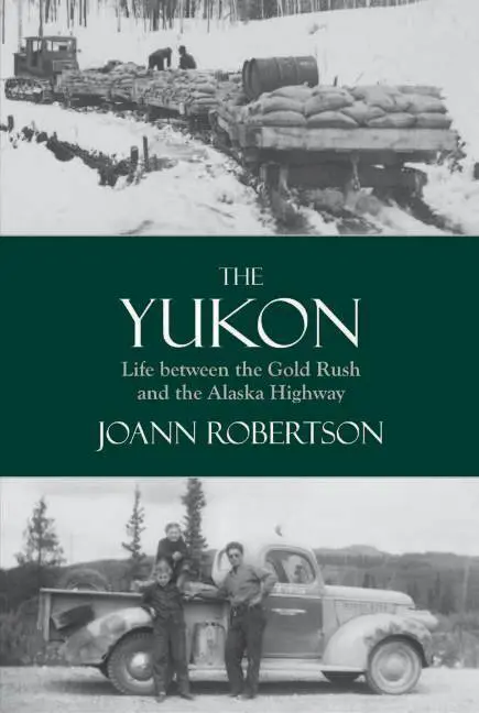 Joann Robertson - Yukon, Häftad. Tillgänglighet: Lägg i varukorg