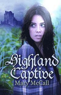 Mary McCall - Highland Captive, Häftad. Tillgänglighet: Tillfälligt slut