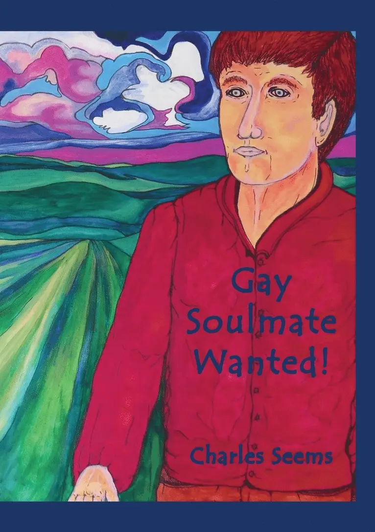 Charles Seems - Gay Soulmate Wanted!, Häftad. Tillgänglighet: Lägg i varukorg