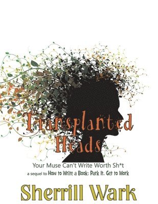 Sherrill Wark - Transplanted Heads, Häftad