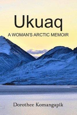 Dorothee Komangapik - Ukuaq, Häftad