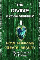 Ed Rychkun - The Divine Programmer II: How Humans Create Reality, Häftad. Tillgänglighet: Lägg i varukorg