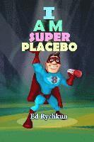 Ed Rychkun - I Am Superplacebo, Häftad. Tillgänglighet: Lägg i varukorg