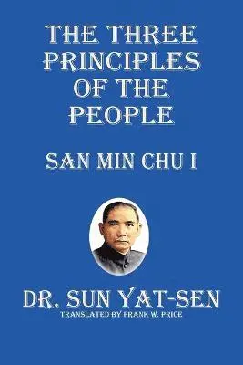 Sun Yat-Sen - Three Principles of the People - San Min Chu I, Häftad. Tillgänglighet: Lägg i varukorg