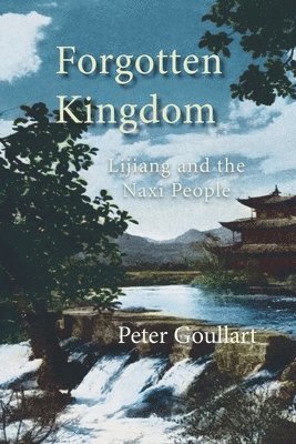 Peter Goullart - Forgotten Kingdom, Häftad