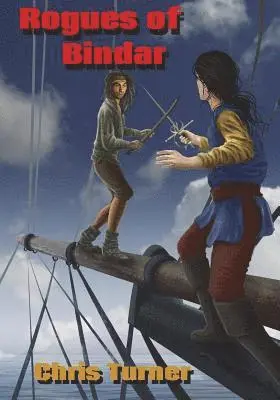 Chris Turner - Rogues of Bindar, Häftad. Tillgänglighet: Lägg i varukorg