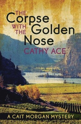 Cathy Ace - Corpse with the Golden Nose, Häftad