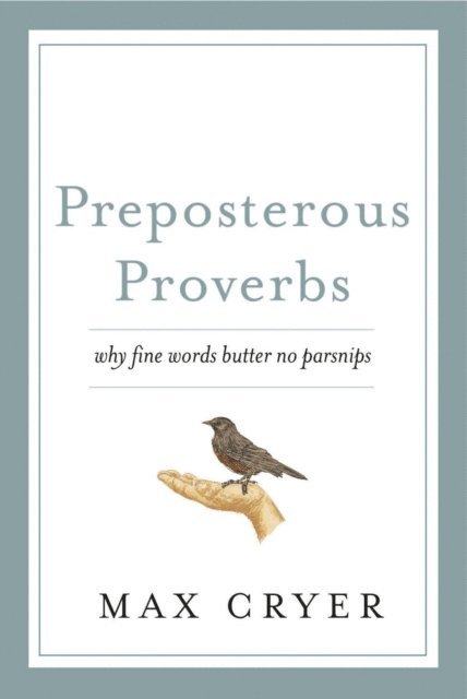 Max Cryer - Preposterous Proverbs, E-bok