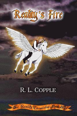 R. L. Copple - Reality's Fire, Häftad