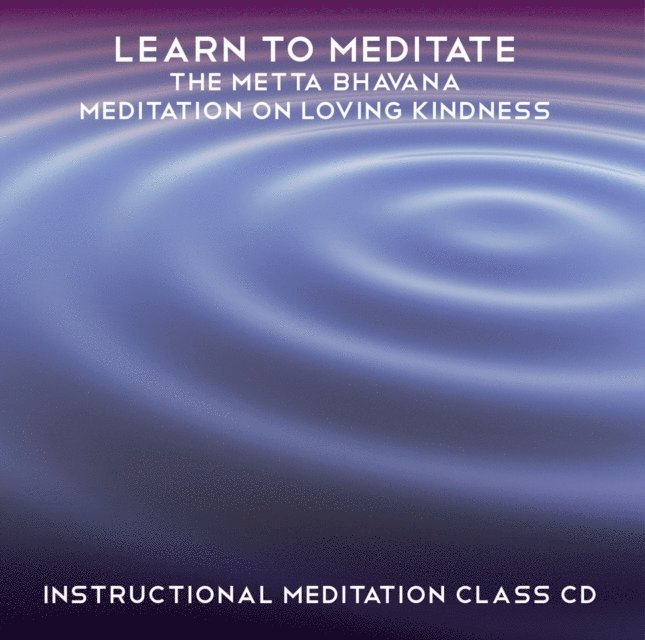 Rae Roberts, Greg Finch - Learn to Meditate - The Metta Bhavana, Ljudbok