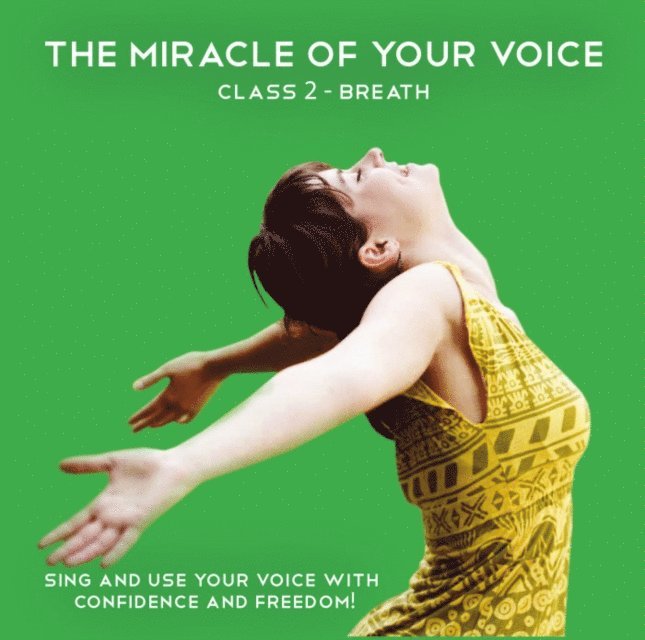 Barbara Ann Grant, Greg Finch - Miracle of Your Voice - Class 2 - Breath, Ljudbok