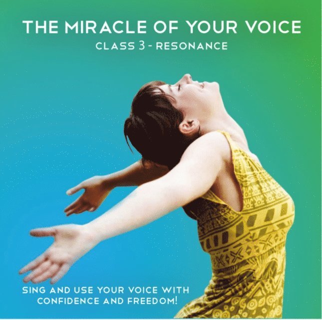Barbara Ann Grant, Greg Finch - Miracle of Your Voice - Class 3 - Resonance, Ljudbok