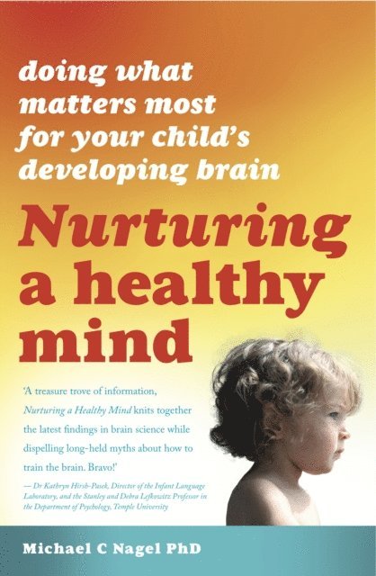 Michael C. Nagel - Nurturing A Healthy Mind, E-bok