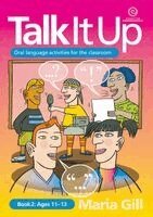 Maria Gill - Talk it Up Book 2 Ages 11-13, Häftad. Tillgänglighet: Lägg i varukorg