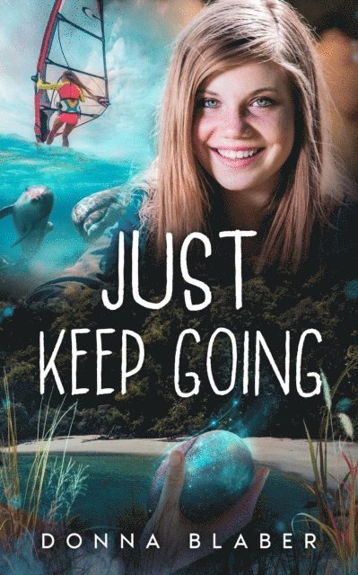 Donna Blaber - Just Keep Going, E-bok