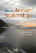 Better Classroom Relationships