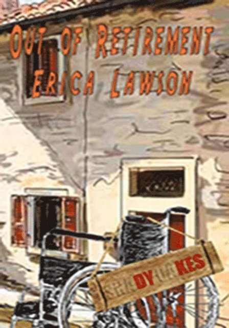Erica Lawson - Out Of Retirement, E-bok