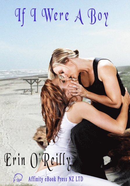 Erin O'Reilly - If I Were A Boy, E-bok