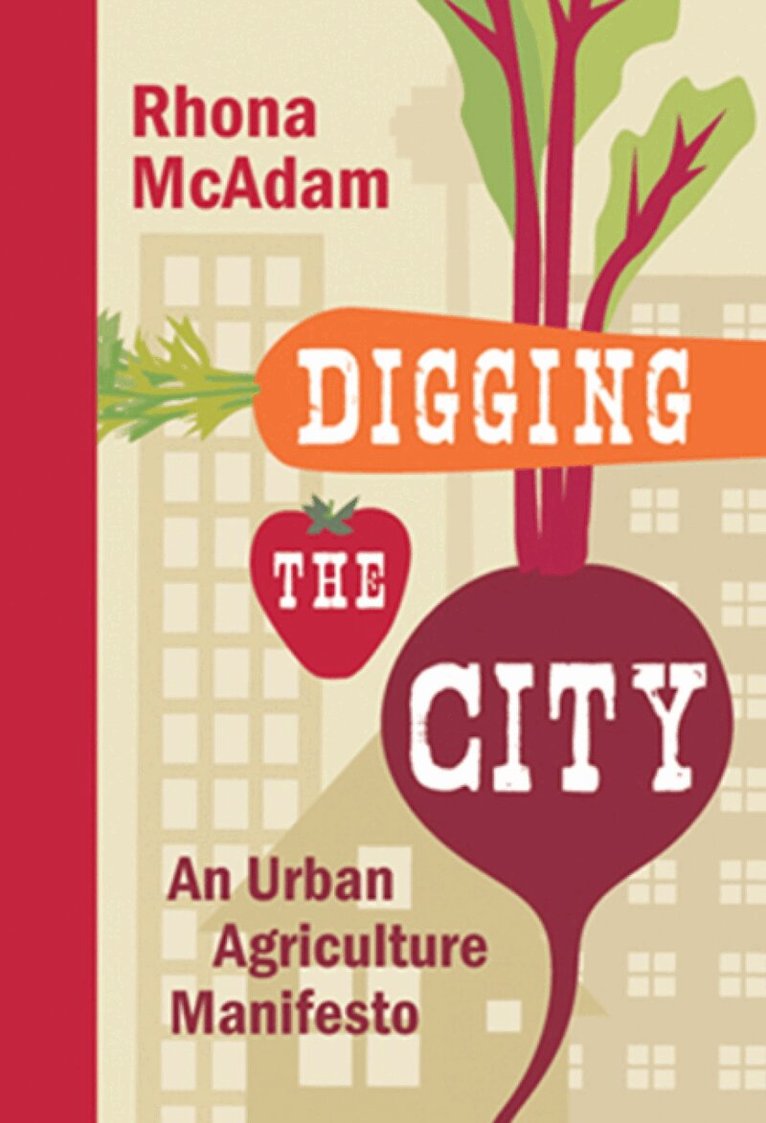 Rhona McAdam - Digging the City, Inbunden