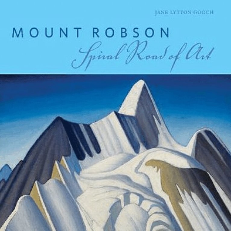 Jane Lytton Gooch - Mount Robson, Häftad