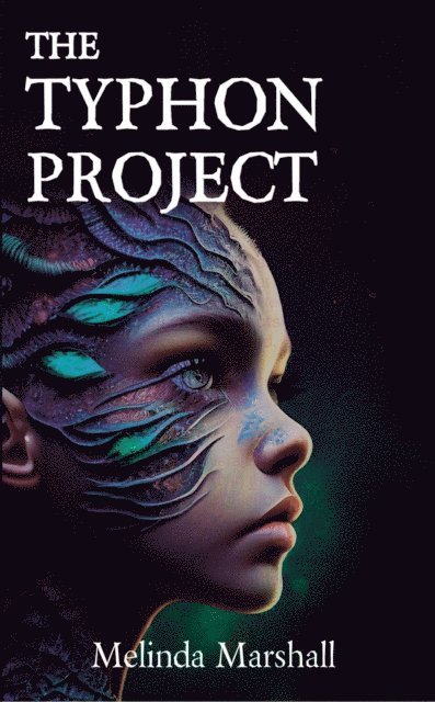 Melinda Marshall - Typhon Project: A YA Dystopian Sci-fi Novel, E-bok