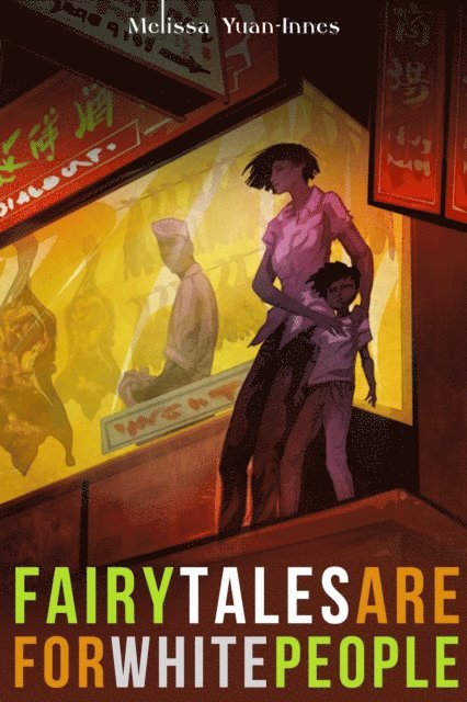 Melissa Yuan-Innes - Fairy Tales are for White People: a short story and author essay, E-bok