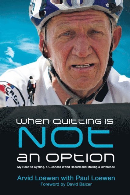 Paul Loewen, Arvid Loewen - When Quitting Is Not An Option, E-bok. Tillgänglighet: Lägg i varukorg