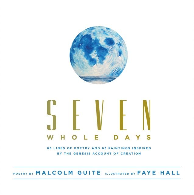 Ayodeji Malcolm Guite - Seven Whole Days, E-bok. Tillgänglighet: Lägg i varukorg