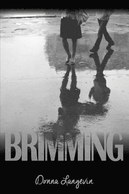 Donna Langevin - Brimming, Häftad. Tillgänglighet: Lägg i varukorg